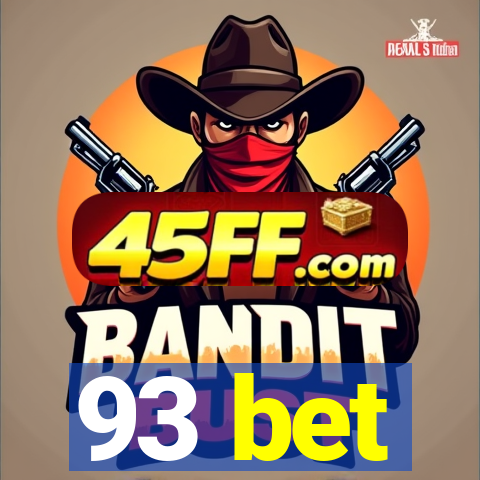 93 bet
